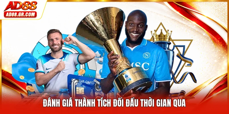 Đánh giá thành tích đối đầu thời gian qua