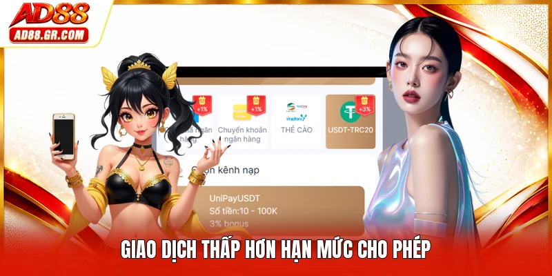 Giao dịch thấp hơn hạn mức cho phép