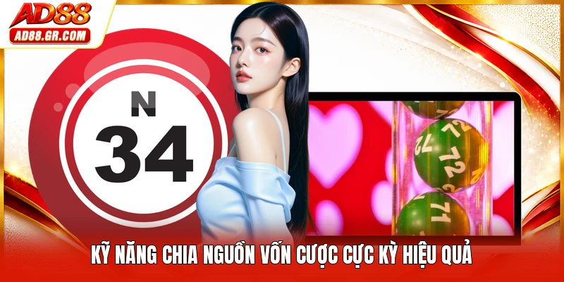 Kỹ năng chia nguồn vốn cược cực kỳ hiệu quả