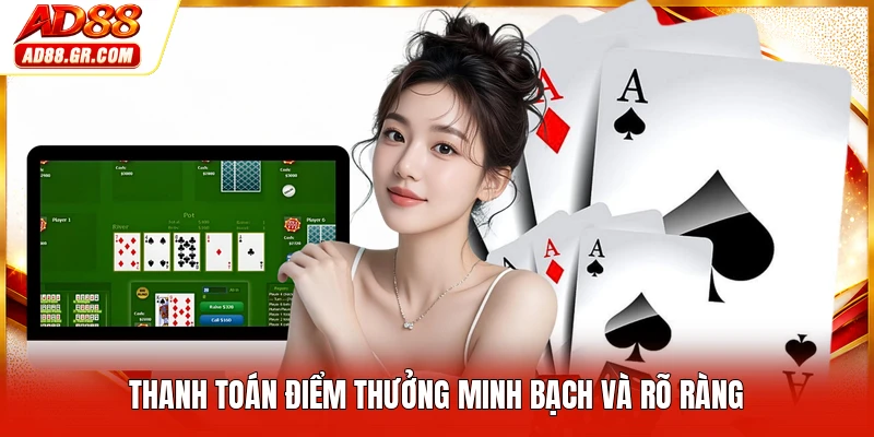 Thanh toán điểm thưởng minh bạch và rõ ràng